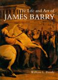 The Life and Art of James Barry