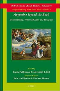 Cover of Augustine Beyond the Book: Intermediality, Transmediality and Reception (Brill's Church History)