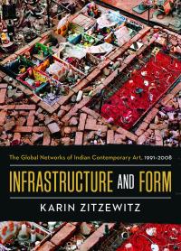 Cover of Karin Zitzewtiz's "Infrastructure and Form"