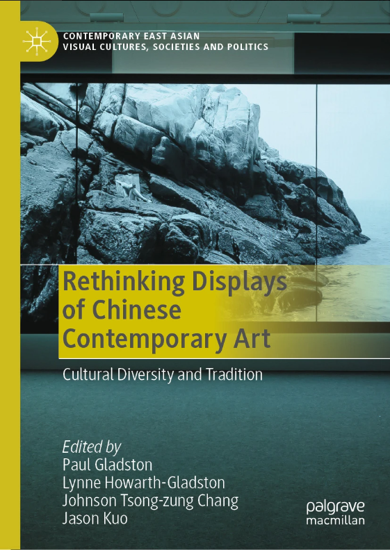 Cover of ReThinking Displays of Contemporary Chinese Contemporary Art